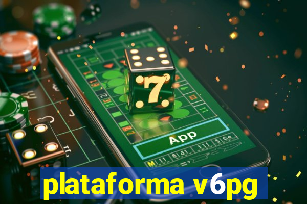 plataforma v6pg